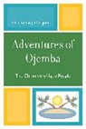 Chukwuma Obiagwu, Chukwuma J. Obiagwu, Obiagwu Chukwuma J. - Adventures of Ojemba