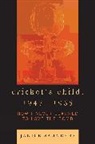 Janice Saunders, Saunders Janice - Cricket's Child, 1945-1955
