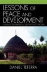 Daniel Teferra, Teferra Daniel - Lessons of Peace and Development