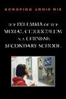 Hongping Annie Nie, Nie Hongping Annie - The Dilemma of the Moral Curriculum in a Chinese Secondary School