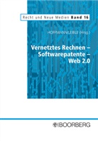 Mathias Hoffmann, Mathis Hoffmann, Stefan Leible - Vernetztes Rechnen - Softwarepatente - Web 2.0