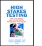 Louis J. Kruger, Louis J. (EDT)/ Shriberg Kruger, David Shriberg, Louis J. Kruger, Kruger Louis J., David Shriberg... - High Stakes Testing