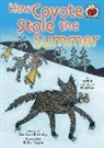 Stephen Krensky, Stephen (ADP)/ Dupre Krensky, Kelly Dupre - How Coyote Stole the Summer