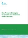 Paul Hamilton, Steve E. Hrudey, Simon Pollard, Paul Hamilton, Steve Hrudey, Simon Pollard - Risk Analysis Strategies for Credible and Defensible Utility Decisions