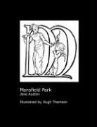 Jane Austen, Hugh Thomson - Jane Austen's Mansfield Park. Illustrated by Hugh Thomson