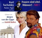 Kurt Tucholsky, Astrid Kohrs, Jürgen von der Lippe - Frauen sind eitel. Männer? - NIE!!, 1 Audio-CD (Audiolibro)