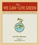 Jennifer Noonan, Noonan Jennifer - We Can All Live Green