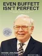 Vahan Janjigian, Kent Cassella - Even Buffett Isn't Perfect: What You Can-And Can't-Learn from the World's Greatest Investor (Audio book)