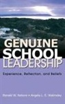 Ronald W. Rebore, Ronald W. Walmsley Rebore, Angela L. Walmsley, Angela L. E. Walmsley, Angela Lynn Evans Walmsley - Genuine School Leadership