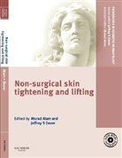 Murad Alam, Jeffrey S. Dover, Murad Alam, Jeffery S. Dover, Jeffrey S. Dover - Non-Surgical Skin Tightening and Lifting, w. DVD