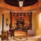 David Naylor, Kate Russell - Old World Interiors