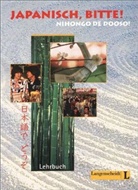 Mayumi Akutsu, Satoru Niitsu - Japanisch bitte. Nihongo de dooso - Bd. 1: Lehrbuch