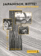 Japanisch bitte. Nihongo de dooso - Bd. 1: Arbeitsbuch