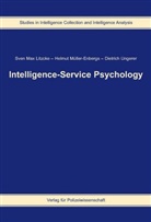 Sven Max Litzcke, Helmut Müller-Enbergs, Dietrich Ungerer, Sven M Litzcke, Sven M. Litzcke, Helmut Müller-Enbergs... - Intelligence-Service Psychology