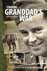 Jeffrey Badger - Finding Granddad's War