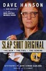 Ross Bernstein, Dave Hanson, Dave/ Bernstein Hanson - Slap Shot Original