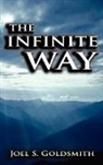 Joel S. Goldsmith - The Infinite Way