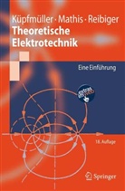 Karl Küpfmüller, Wolfgang Mathis, Albrecht Reibiger - Theoretische Elektrotechnik