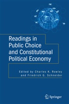 C. Rowley, Charle Rowley, Charles Rowley, Charles K. Rowley, Schneider, Schneider... - Readings in Public Choice and Constitutional Political Economy