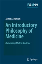 J. A. Marcum, James A Marcum, James A. Marcum - An Introductory Philosophy of Medicine