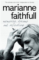 Marianne Faithfull - Memories, Dreams and Reflections
