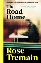 Rose Tremain, Tremain Rose - The Road Home