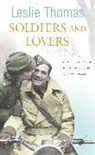 Leslie Thomas - Soldiers and Lovers