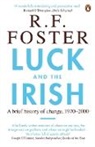 Professor R F Foster, R F Foster, R. F. Foster, R. F. (Robert Fitzroy) Foster, R.F. Foster - Luck and the Irish