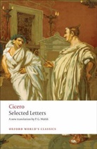 Cicero, Marcus Tullius Cicero - Selected Letters