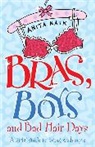Anita Naik - Bras, Boys and Bad Hair Days