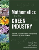 Michael Agnew, Michael L Agnew, Michael L. Agnew, Michael L. Agnew Agnew, N Agnew, Nancy Agnew... - Mathematics for the Green Industry