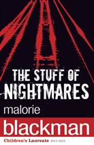 Malorie Blackman, Blackman Malorie - The Stuff of NIghtmares