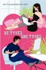 Amy Turner, Mark van Wye - He Typed. She Typed