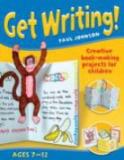 Paul Johnson - Get Writing! Ages 7-12