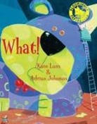 Kate Lum, Lum Kate, Adrian Johnson, Johnson Adrian - What!