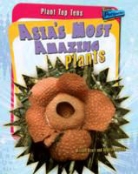 A Royston, Angela Royston, Angela Scott Royston, Michael Scott - Asia's Most Amazing Plants