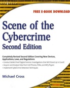 Michael Cross, Debra Littlejohn Shinder, Shinder, Debra Littlejohn Shinder, Debra Littlejohn/ Cross Shinder - Scene of the Cybercrime