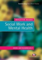 John Archambeault, Archambeault John, Jonathan Parker - Reflective Reader: Social Work and Mental Health