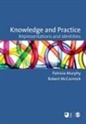 Robert (EDT)/ Murphy McCormick, Robert Murphy Mccormick, Patricia Murphy, Patricia F Murphy, Patricia F Mccormick Murphy, Robert McCormick... - Knowledge and Practice