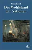 Adam Smith, Hors Claus Recktenwald, Horst Cl. Recktenwald - Der Wohlstand der Nationen