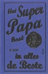 M. Heatley, Michael Heatley - Het super papa boek / druk 1