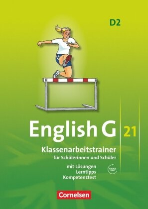 Bärbel Schweitzer, Ursula Mulla, Bärbel Schweitzer, Hellmut Schwarz - English G 21, Ausgabe D - 2: English G 21 - Ausgabe D - Band 2: 6. Schuljahr Klassenarbeitstrainer mit Lösungen und Audios online. Mit Audios online