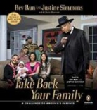 Rev Run, Justine/ Morrow Rev. Run/ Simmons, Justine Simmons, Rev Run - Take Back Your Family