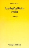 Karlmann Geiss, Hans-Peter Greiner - Arzthaftpflichtrecht