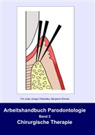 Ehmke, Benjamin Ehmke, Jod, Ti Joda, Tim Joda, Petersilk... - Arbeitshandbuch Parodontologie - 2: Arbeitshandbuch Parodontologie