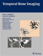 Suresh K Mukherji Ellen G Hoeffner, Ellen G. Hoeffner, Suresh K. Mukherji, Suresh Kumar Mukherji, Dheera Gandhi, Dheeraj Gandhi... - Temporal Bone Imaging