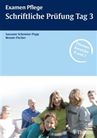 Renate Fischer, Susann Schewior-Popp, Susanne Schewior-Popp, Heike Hübner, Fische, Renat Fischer... - Examen Pflege: Schriftliche Prüfung Tag 3