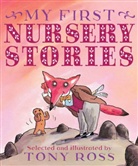 Tony Ross, Tony Ross, Tony Ross - My Favourite Nursery Stories
