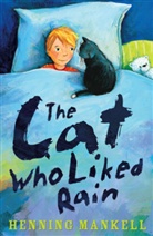 Henning Mankell, Heike Vogel - The Cat Who Liked Rain