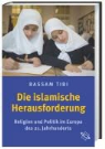 Bassam Tibi - Die islamische Herausforderung